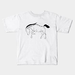 Nothing's gonna break me Horse light Kids T-Shirt